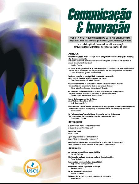 					View Vol. 11 No. 21 (2010): Comunicação & Inovação
				