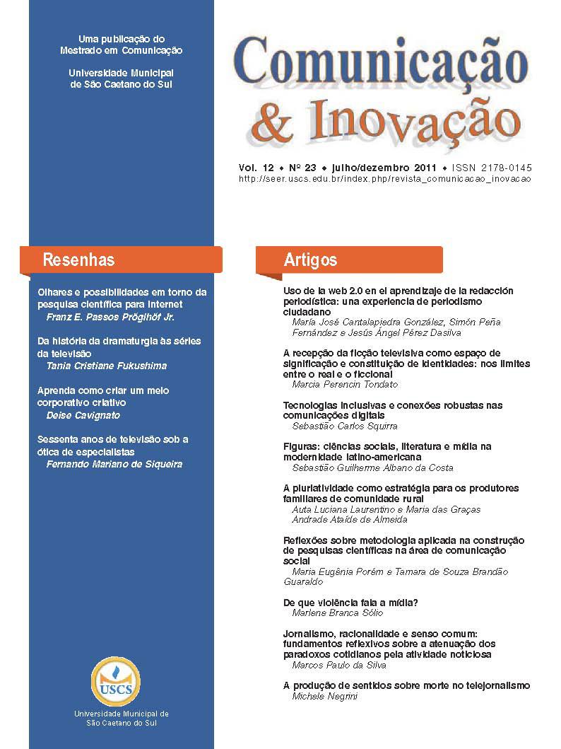 					Visualizar v. 12 n. 23 (2011): Comunicação & Inovação
				
