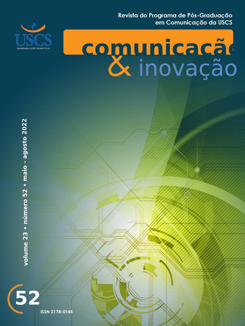 					Visualizar v. 23 n. 52 (2022): REVISTA COMUNICAÇÃO & INOVAÇÃO
				