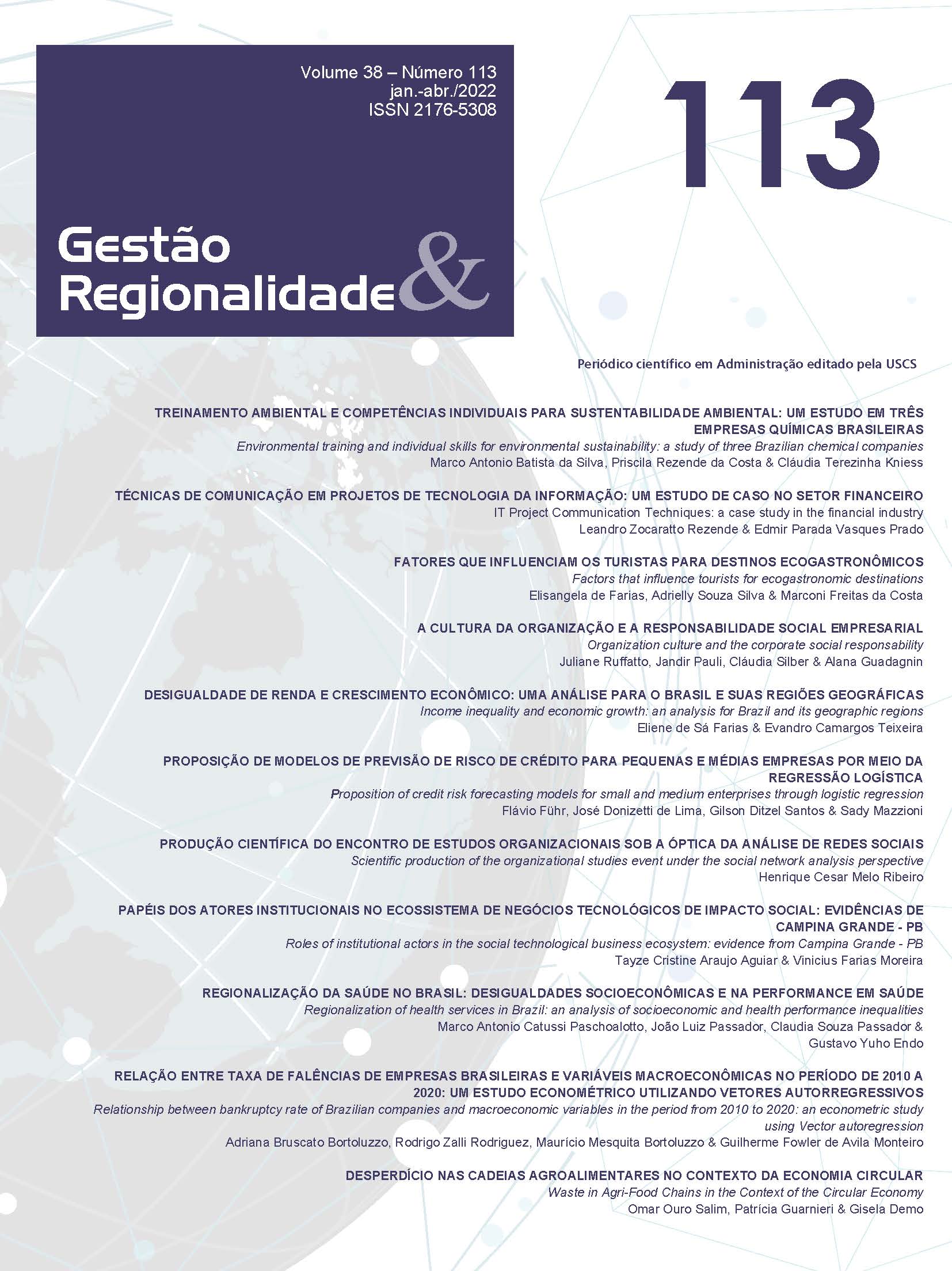 					Ver Vol. 38 Núm. 113 (2022): GESTÃO & REGIONALIDADE
				